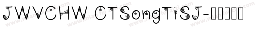 JWVCHW CTSongTiSJ字体转换